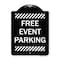 Signmission Free Event Parking Heavy-Gauge Aluminum Architectural Sign, 24" x 18", BW-1824-23945 A-DES-BW-1824-23945 - alternate 1